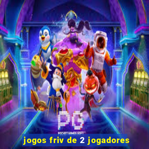 jogos friv de 2 jogadores